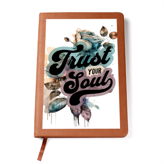 Trust Your Soul Vegan Leather Journal – Lined Pages, Ribbon Bookmark, Motivational Quote, Floral Rose Design Gift for Writers & Dreamers