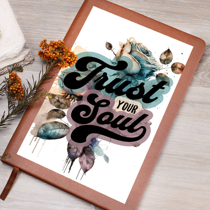 Trust Your Soul Vegan Leather Journal – Lined Pages, Ribbon Bookmark, Motivational Quote, Floral Rose Design Gift for Writers & Dreamers