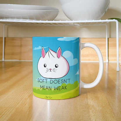 Soft Doesn’t Mean Weak Mug – Cute Bunny Coffee Cup