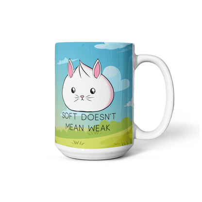 Soft Doesn’t Mean Weak Mug – Cute Bunny Coffee Cup
