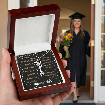 In the theatre of life Graduation Name Necklace