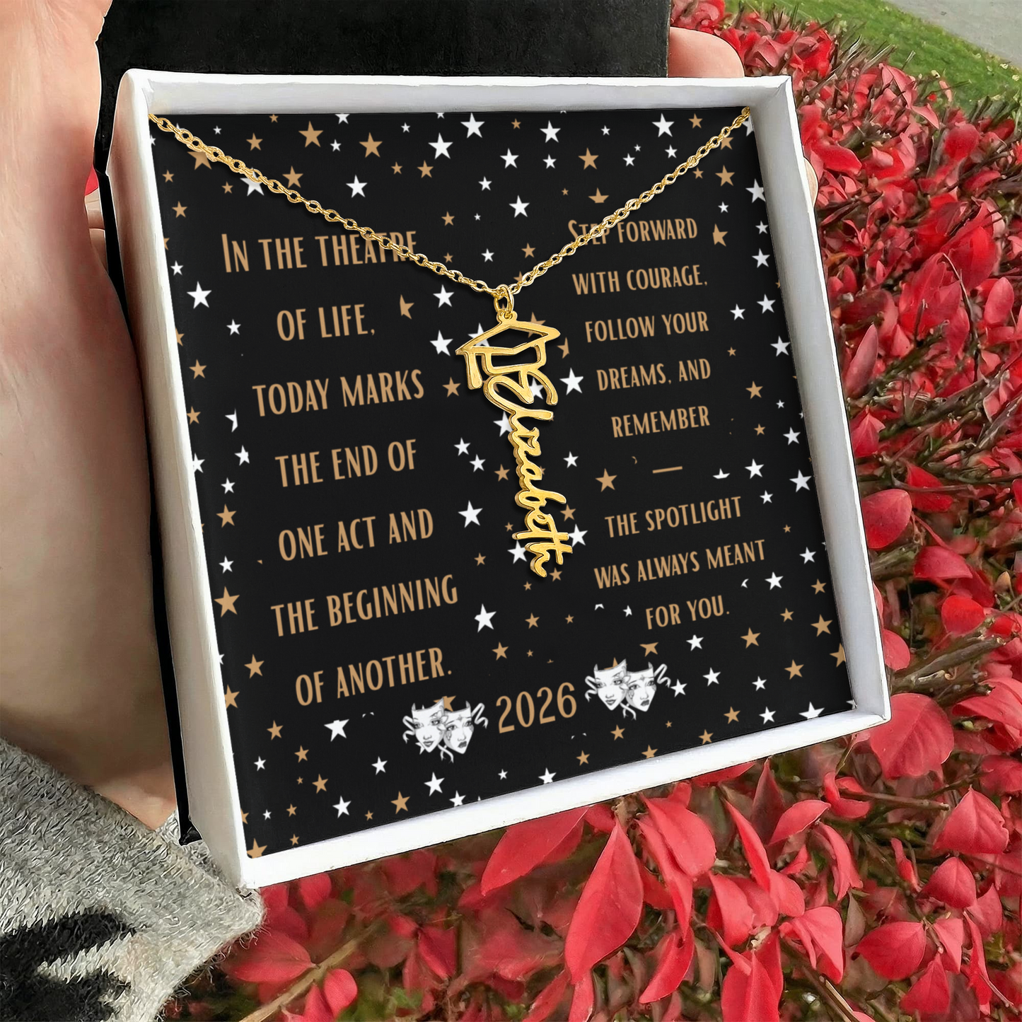 In the theatre of life Graduation Name Necklace