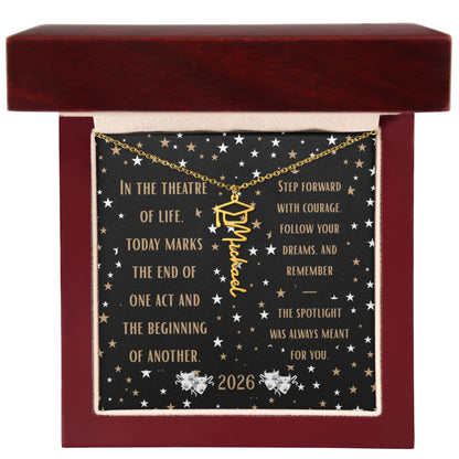 In the theatre of life Graduation Name Necklace
