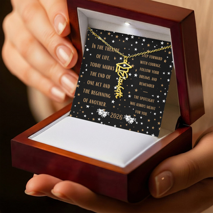 In the theatre of life Graduation Name Necklace