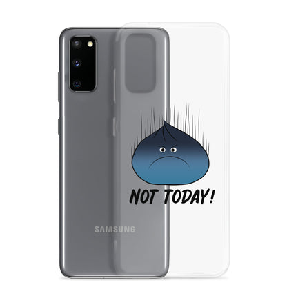 Clear Samsung Galaxy phone case featuring a cute blue dumpling character with an angry expression and the phrase “Not Today” in a minimalist kawaii style on a transparent background