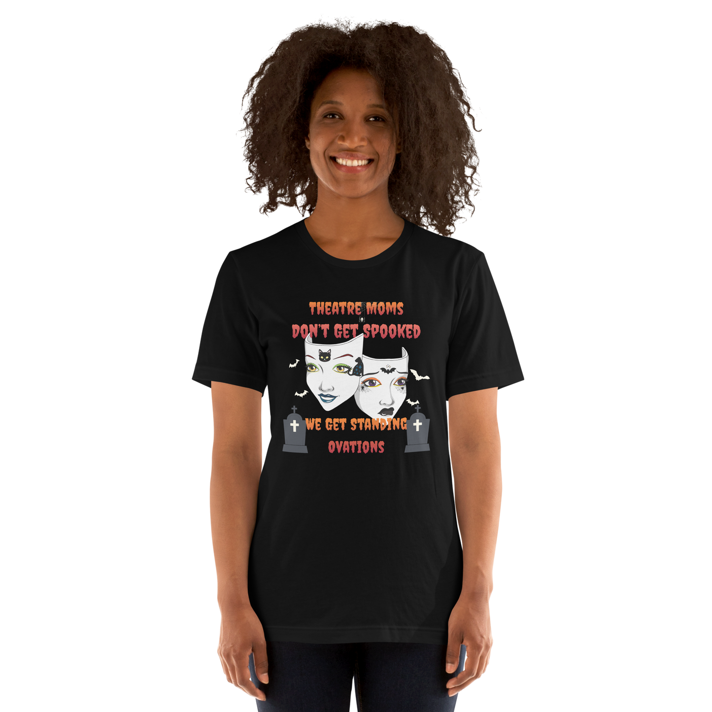 Theatre Moms Don’t Get Spooked T-Shirt